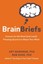 Brainquery: Answers to the Most (And Least) Pressing Questions About Your...