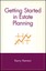 Getting Started in Estate Planning, Hannon, Kerry
