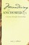 NEW Meandering Yet Anchored by Sara J. Talbert