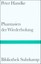 Phantasien der Wiederholung Peter Handke