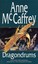 Dragondrums (The Dragon Books) by Anne McCaffrey.