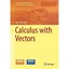 Calculus With Vectors Treiman, Jay
