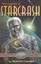 The Legend of Starcrash by Dolores Cannon.