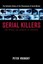 Serial Killers: The Method and Madness of Monsters by Peter Vronsky.