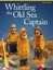 Whittling the Old Sea Captain, Revised Edition by Mike Shipley.