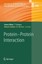 Protein - Protein Interaction Advances in Biochemical Engineering / Biotechno..