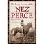 The Long Journey of the Nez Perce: A Battle History fro - Hardcover NEW Kevin Ca