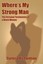 NEW Where's My Strong Man: The Personal Testimonies of a Black Woman