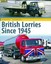 British Lorries Since 1945 by Michael Forbes.