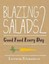 Blazing Salads 2: Good Food Every Day by Lorraine Fitzmaurice.