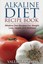 Alkaline Diet Recipe Book Alkaline Diet Recipes for Weight Loss... 9781632872739