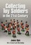 Collecting Toy Soldiers in the 21st Century by James Opie.
