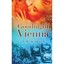 Goodnight Vienna: A Novel Of World War Two Schryer, J H