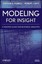 Modeling for Insight: A Master Class for Business Analysts by Stephen G. Powell
