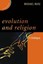 Evolution and Religion: A Dialogue by Michael Ruse (Paperback, 2016)