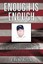 Enough Is Enough by Wilson, Billy Ray 9781449056902 -Hcover