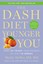 The DASH Diet Younger You: Shed 20 Years - And Pounds - In Just 10 Weeks by...