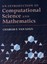 An Introduction to Computational Science and Mathematics by Charles F.Van Loan.