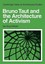 Bruno Taut and the Architecture of Activism (Cambridge Urban & Architectural