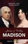 James & Dolley Madison: America's First Power Couple by Bruce Chadwick.
