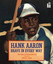 Hank Aaron Brave in Every Way - Paperback NEW Golenbock, Pete 2005-03