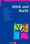 Petzold, Christian: Ethik und Recht, Taschenbuch