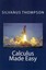 Calculus Made Easy by Silvanus Phillips Thompson (Paperback / softback)