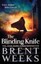 The Blinding Knife: Book 2 of Lightbringer (Lightbringer) by Brent Weeks.