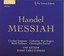 Handel: Messiah / Christophers, Sampson, Padmore, The Sixteen, et al by Sixteen