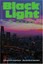 NEW Black Light: A Novel by Christopher Szatkowski