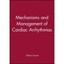 Mechanisms and Management of Cardiac Arrhythmias Garratt, Clifford J.