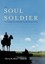 The Soul Soldier True Story Mounted Pioneer in by Miller Myron M -Paperback