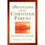 Devotions for the Christian Parent Ayers, Kimberli Ruth
