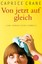 Crane, Caprice: Von jetzt auf gleich, Taschenbuch