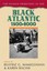 The Human Tradition in the Black Atlantic, 1500 2000 by Beatriz Mamigonian (Engl