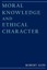 Moral Knowledge and Ethical Character by Robert Audi (English) Paperback Book Fr