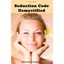 Seduction Code Demystified Pickup Artists Anonymous
