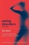 Eating Disorders (The Facts) by Suzanne Abraham.