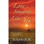 Love Somebody Like You (Caribou Crossing Romance) - Mass Market Paperback NEW Su