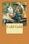 NEW Cold Gold by Mrs Rosalyn E Stowell