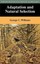 Adaptation and Natural Selection: A Critique of Some Current Evolutionary