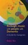 Connecting Through Music with People with Dementia: A Guide for Caregivers.