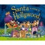 Santa Is Coming to Hollywood Smallman, Steve/ Dunn, Robert (Illustrator)