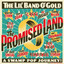 The Lil' Band O' Gold - The Promised Land
