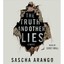 The Truth and Other Lies Arango, Sascha