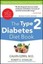 The Type 2 Diabetes Diet Book by Robert E. Kowalski, Calvin Ezrin (Paperback,...