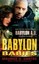 Babylon Babies by Maurice G Dantec.