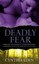 Deadly Fear by Cynthia Eden.