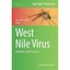 West Nile Virus Colpitts, Tonya M. (Editor)