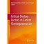 Critical Dietary Factors in Cancer Chemoprevention Ullah, Mohammad Fahad (Edited